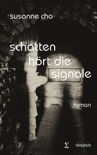 Vorderes Coverbild Schatten hört die Signale
