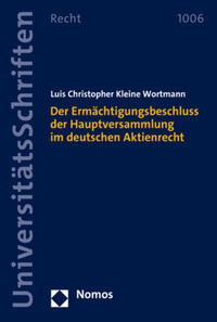 Vorderes Coverbild Der Ermächtigungsbeschluss der Hauptversammlung im deutschen Aktienrecht