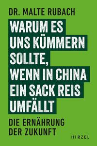 Vorderes Coverbild Warum es uns kümmern sollte, wenn in China ein Sack Reis umfällt
