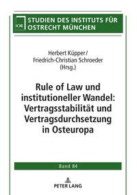 Vorderes Coverbild Rule of Law und institutioneller Wandel: Vertragsstabilität und Vertragsdurchsetzung in Osteuropa
