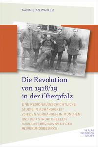 Vorderes Coverbild Die Revolution von 1918/19 in der Oberpfalz