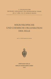 Vorderes Coverbild Mikroskopische und Chemische Organisation der Zelle