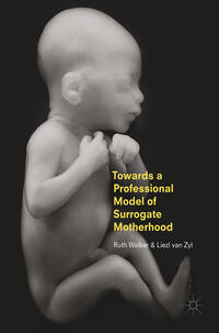 Vorderes Coverbild Towards a Professional Model of Surrogate Motherhood