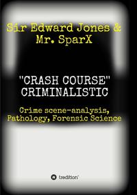 Vorderes Coverbild ''CRASH COURSE'' Criminalistic