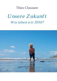Vorderes Coverbild Unsere Zukunft