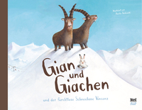 Vorderes Coverbild Gian und Giachen und der Furchtlose Schneehase Vincenz