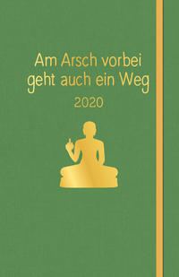 Vorderes Coverbild Am Arsch vorbei geht auch ein Weg: Planer 2020