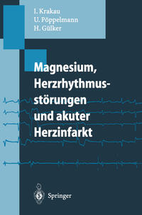 Vorderes Coverbild Magnesium, Herzrhythmusstörungen und akuter Herzinfarkt