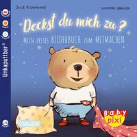 Vorderes Coverbild Baby Pixi (unkaputtbar) 75: VE 5 Deckst du mich zu? (5 Exemplare)