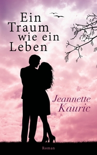 Vorderes Coverbild Ein Traum wie ein Leben