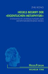 Vorderes Coverbild Hegels Begriff der "eigentlichen Metaphysik"