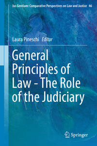 Vorderes Coverbild General Principles of Law - The Role of the Judiciary