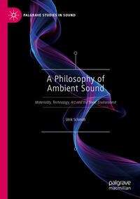 Vorderes Coverbild A Philosophy of Ambient Sound