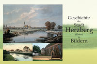 Vorderes Coverbild Geschichte der Stadt Herzberg (Elster) in Bildern