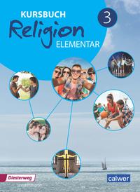 Vorderes Coverbild Kursbuch Religion Elementar 3 - Ausgabe 2016