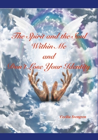 Vorderes Coverbild The Spirit and the Soul Within Me and Don't Lose Your Identity