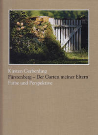 Vorderes Coverbild Fürstenberg - Der Garten meiner Eltern