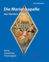 Vorderes Coverbild Die Marienkapelle des Klosters Isny