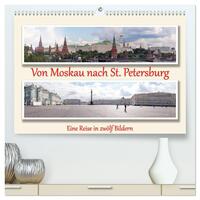 Vorderes Coverbild Von Moskau nach St. Petersburg (hochwertiger Premium Wandkalender 2025 DIN A2 quer), Kunstdruck in Hochglanz
