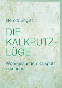 Vorderes Coverbild Die Kalkputz-Lüge