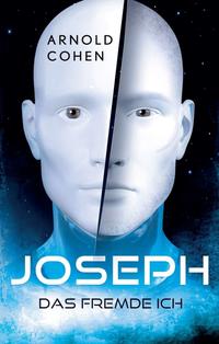Vorderes Coverbild Joseph - Das fremde Ich