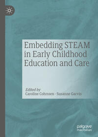 Vorderes Coverbild Embedding STEAM in Early Childhood Education and Care