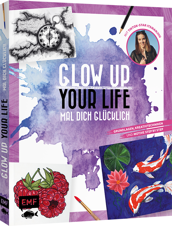 Anderes Coverbild Glow up your life – Mal dich glücklich