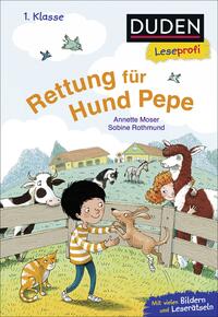 Vorderes Coverbild Duden Leseprofi – Rettung für Hund Pepe, 1. Klasse