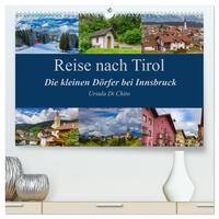 Vorderes Coverbild Reise nach Tirol - Die kleinen Dörfer bei Innsbruck (hochwertiger Premium Wandkalender 2025 DIN A2 quer), Kunstdruck in Hochglanz