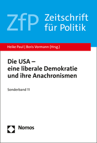Vorderes Coverbild Die USA – eine liberale Demokratie und ihre Anachronismen