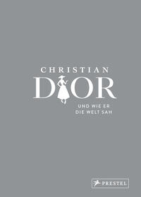Vorderes Coverbild Christian Dior und wie er die Welt sah