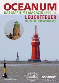 Vorderes Coverbild OCEANUM, das maritime Magazin SPEZIAL Leuchtfeuer Bremen + Bremerhaven