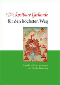 Vorderes Coverbild Die kostbare Girlande für den höchsten Weg
