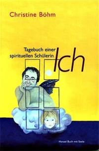 Vorderes Coverbild Ich - Tagebuch einer spirituellen Schülerin