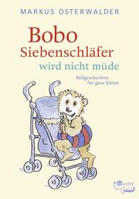 Vorderes Coverbild Bobo Siebenschläfer wird nicht müde