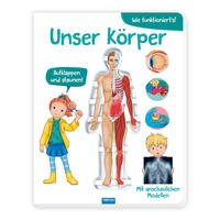 Vorderes Coverbild TRÖTSCH - Wissensbuch "Unser Körper" | Kinderbuch mit Klappmodell für einen Einblick ins Innere des Körpers. Mein Körper Kinderbuch mit spannenden Fakten zum Lernen und Staunen | Ab 5 Jahren