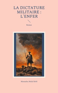 Vorderes Coverbild La dictature militaire : l'enfer