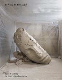 Vorderes Coverbild Mark Manders, Zeno X Gallery, 28 Years of Collaboration