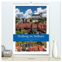 Vorderes Coverbild Stolberg im Südharz (hochwertiger Premium Wandkalender 2025 DIN A2 hoch), Kunstdruck in Hochglanz