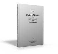 Vorderes Coverbild Materialkunde für Uhrmacher und Feinmechanik