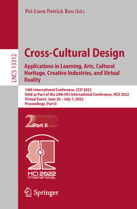 Vorderes Coverbild Cross-Cultural Design. Applications in Learning, Arts, Cultural Heritage, Creative Industries, and Virtual Reality