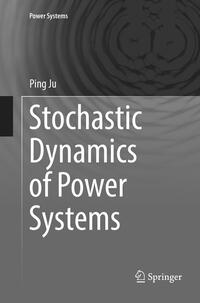 Vorderes Coverbild Stochastic Dynamics of Power Systems