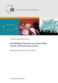 Vorderes Coverbild Nachhaltige Prävention von Kriminalität, Gewalt und Rechtsextremismus