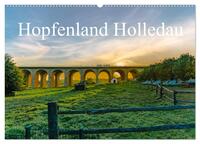 Vorderes Coverbild Hopfenland Holledau (Wandkalender 2025 DIN A2 quer), CALVENDO Monatskalender