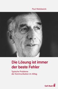 Vorderes Coverbild Die Lösung ist immer der beste Fehler