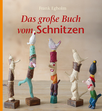 Vorderes Coverbild Das große Buch vom Schnitzen