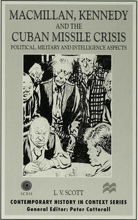 Vorderes Coverbild Macmillan, Kennedy and the Cuban Missile Crisis