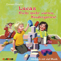 Vorderes Coverbild Lucas: Nicht mehr warten, Kindergarten!