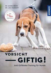 Vorderes Coverbild Vorsicht, giftig! Anti-Giftködertraining für Hunde