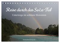 Vorderes Coverbild Reise durch das Soca-Tal - Unterwegs im schönen Slowenien (Tischkalender 2025 DIN A5 quer), CALVENDO Monatskalender